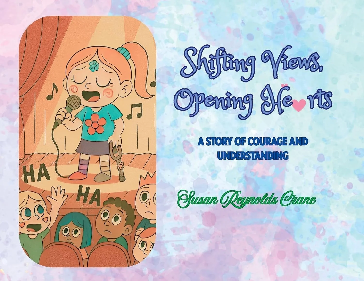 Shifting Views, Opening Hearts: A Story of Courage and Understanding by Susan Reynolds Crane