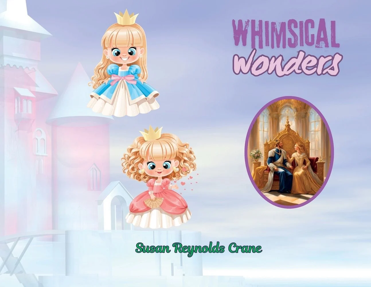 Whimsical Wonders by Susan Reynolds Crane